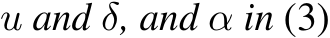  u and δ, and α in (3)