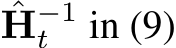 ˆH−1t in (9)