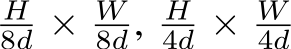 8d × W8d, H4d × W4d