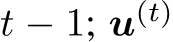  t − 1; u(t)