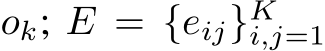  ok; E = {eij}Ki,j=1