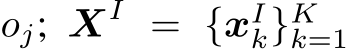  oj; XI = {xIk}Kk=1