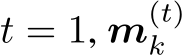  t = 1, m(t)k