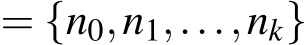  = {n0,n1,...,nk}