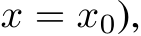  x = x0),