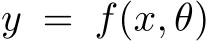  y = f(x, θ)