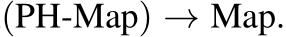 (PH-Map) → Map.