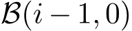  B(i − 1, 0)