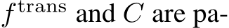  f trans and C are pa-