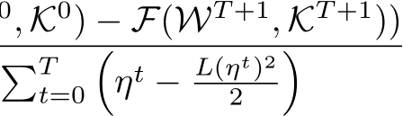 (WT +1, KT +1))�Tt=0�ηt