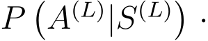  P�A(L)|S(L)�·