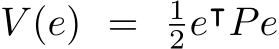  V (e) = 12e⊺Pe