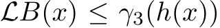  LB(x) ≤ γ3(h(x))