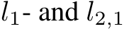  l1- and l2,1