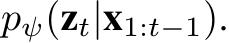 pψ(zt|x1:t−1).
