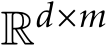  Rd×m