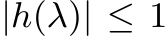  |h(λ)| ≤ 1