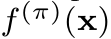  f(π)(x)