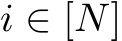  i ∈ [N]