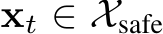  xt ∈ Xsafe