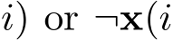 i) or ¬x(i