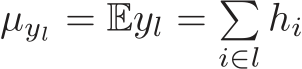  µyl = Eyl = �i∈lhi