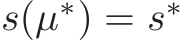  s(µ∗) = s∗