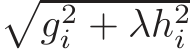 �g2i + λh2i