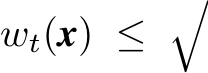  wt(x) ≤ �