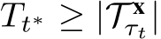  Tt∗ ≥ |T xτt|