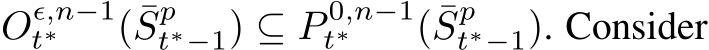  Oϵ,n−1t∗ ( ¯Spt∗−1) ⊆ P 0,n−1t∗ ( ¯Spt∗−1). Consider