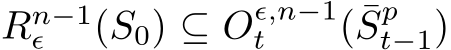  Rn−1ϵ (S0) ⊆ Oϵ,n−1t ( ¯Spt−1)