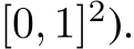  [0, 1]2).