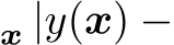 x |y(x) −