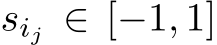  sij ∈ [−1, 1]