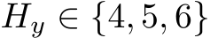  Hy ∈ {4, 5, 6}