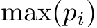  max(pi)