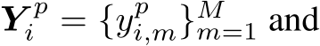  Y pi = {ypi,m}Mm=1 and