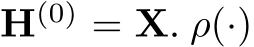  H(0) = X. ρ(·)