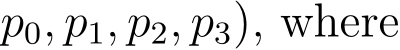 p0, p1, p2, p3), where