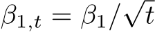  β1,t = β1/√t