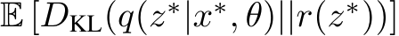  E [DKL(q(z∗|x∗, θ)||r(z∗))]