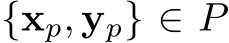  {xp, yp} ∈ P