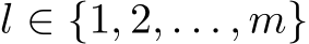  l ∈ {1, 2, . . . , m}