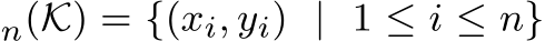 n(K) = {(xi, yi) | 1 ≤ i ≤ n}