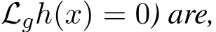 Lgh(x) = 0) are,