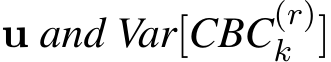  u and Var[CBC(r)k ]