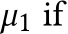  µ1 if