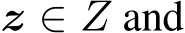  z ∈ Z and