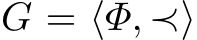  G = ⟨Φ, ≺⟩